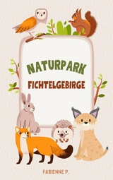 Naturpark Fichtelgebirge - Fabienne P.