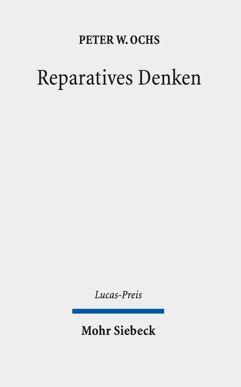 Reparatives Denken -  Peter W. Ochs