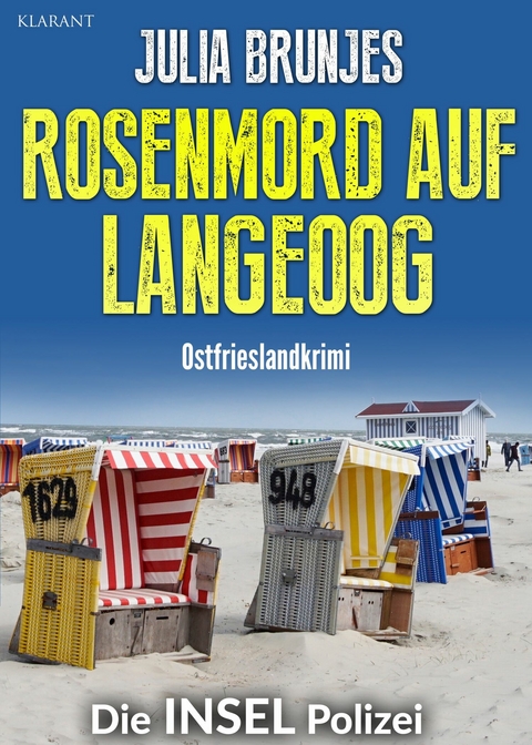 Rosenmord auf Langeoog. Ostfrieslandkrimi -  Julia Brunjes