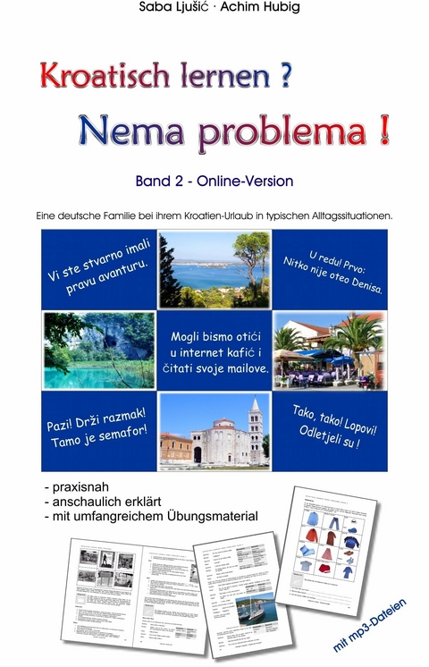 Kroatisch lernen? Nema problema! - Band 2 -  Joachim Hubig,  Saba Ljusic