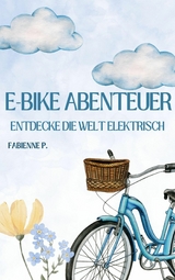 E-Bike Abenteuer - Fabienne P.