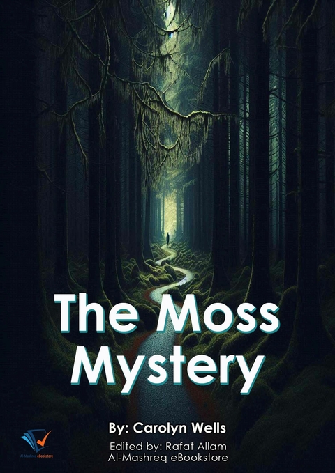 The Moss Mystery -  Carolyn Wells