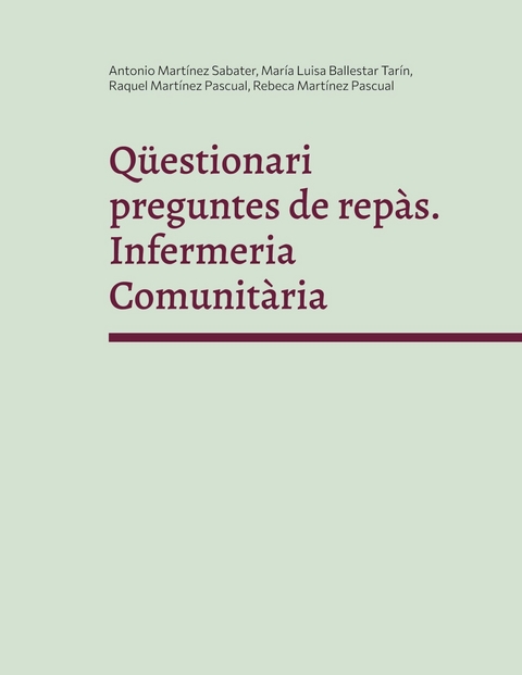 Qüestionari preguntes de repàs. - Antonio Martínez Sabater, María Luisa Ballestar Tarín, Raquel Martínez Pascual, Rebeca Martínez Pascual