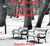 Das Mädchen auf der Parkbank - Sophie Pinzer