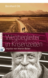 Wegbegleiter in Krisenzeiten -  Bernhard Ott