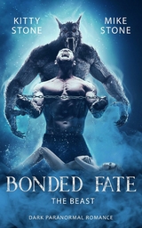 Bonded Fate - The Beast - Kitty Stone, Mike Stone