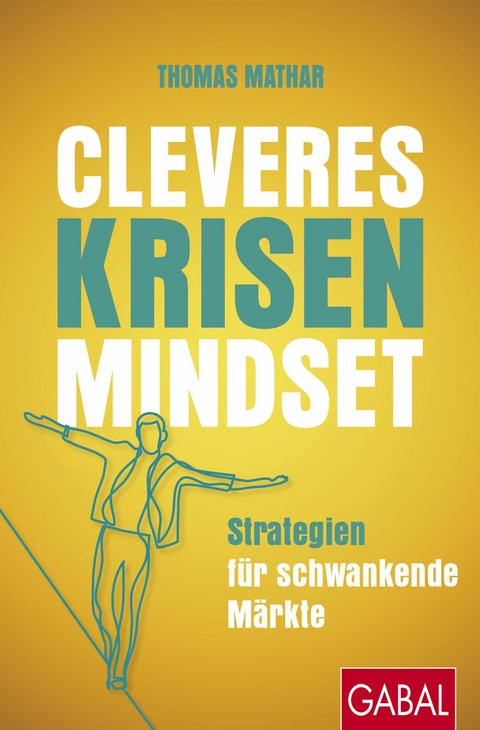 Cleveres Krisen-Mindset - Thomas Mathar