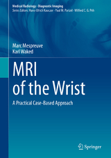 MRI of the Wrist - Marc Mespreuve, Karl Waked