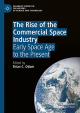 The Rise of the Commercial Space Industry - 