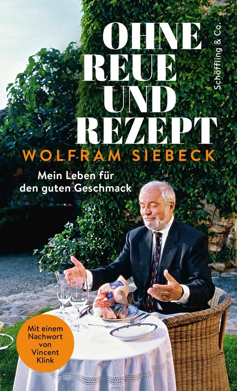 Ohne Reue und Rezept -  Wolfram Siebeck