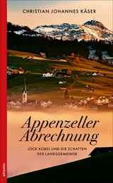 Appenzeller Abrechnung -  Christian Johannes Käser