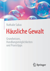 Häusliche Gewalt -  Nathalie Sabas