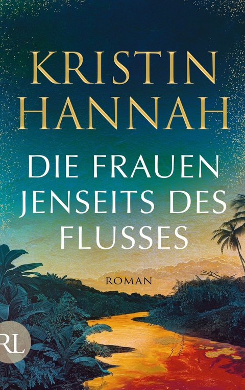 Die Frauen jenseits des Flusses -  Kristin Hannah