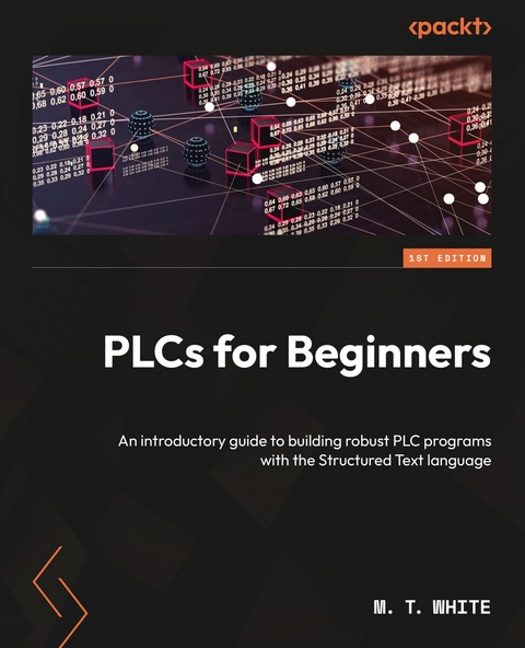 PLCs for Beginners -  M. T. White