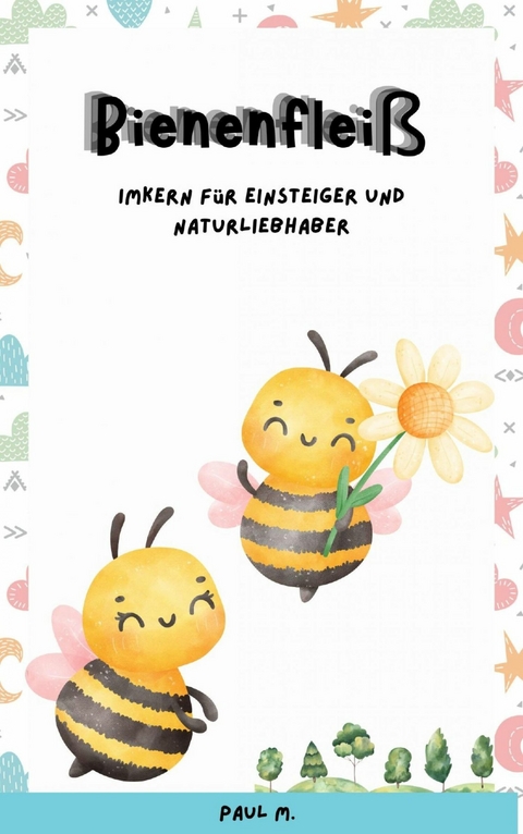 Bienenfleiß -  Mareike W.