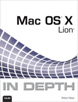 Mac OS X Lion In Depth - Ness, Robyn