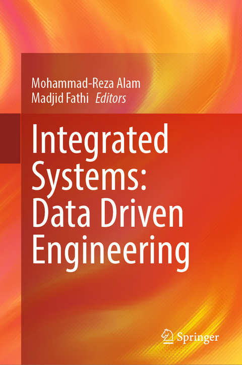 Integrated Systems: Data Driven Engineering - 