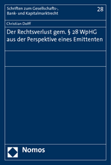 Der Rechtsverlust gem. § 28 WpHG aus der Perspektive eines Emittenten - Christian Dolff