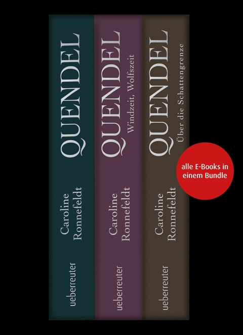 Quendel. Die Hügelland-Saga (Bundle) - Caroline Ronnefeldt