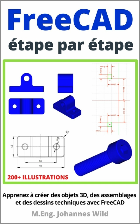 FreeCAD | étape par étape - M.Eng. Johannes Wild