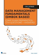 Data Management Fundamentals (DMF) - CDMP exam preparation -  Paul Rakké