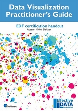 Data Visualization Practitioner's Guide -  Michel Dekker