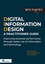 Digital Information Design (DID) - A Practitioner Guide -  Brian Johnson,  Chris Verhoef,  Leon-Paul de Rouw