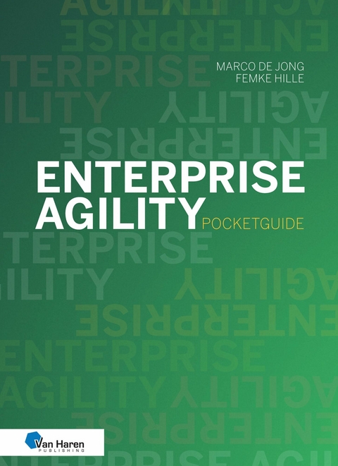 Enterprise Agility - Pocketguide -  Femke Hille,  Marco de Jong