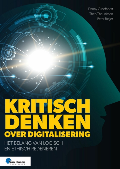 Kritisch denken over digitalisering -  Danny Greefhorst,  Peter Beijer,  Theo Theunissen