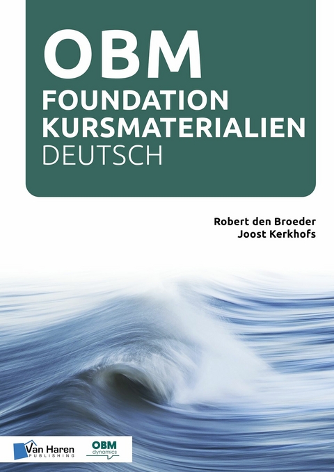 OBM Foundation Kursmaterialien - Deutsch -  Joost Kerkhofs,  Robert den Broeder