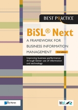 BiSL® Next - A Framework for Business Information Management 2nd edition -  Brian Johnson,  Gerard Wijers,  Lucille van der Hagen,  Walter Zondervan