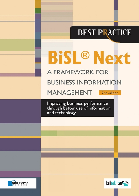 BiSL® Next - A Framework for Business Information Management 2nd edition -  Brian Johnson,  Gerard Wijers,  Lucille van der Hagen,  Walter Zondervan