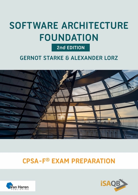 Software Architecture Foundation - 2nd edition -  Alexander Lorz,  Gernot Starke