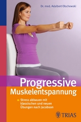 Progressive Muskelentspannung - Adalbert Olschewski