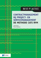 Contractmanagement bij project- en servicemanagement - de methode CATS RVM -  Linda Tonkes,  Richard Steketee