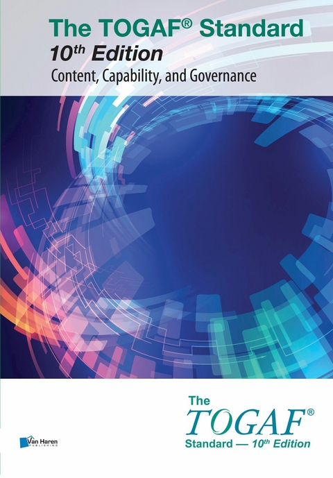 The TOGAF® Standard, 10th Edition Content, Capability, and Governance -  The Open Group