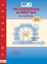 Eine Zusammenfassung des PMBOK(R) Guide  - Kurz und buendig -  Anton Zandhuis Thomas Wuttke