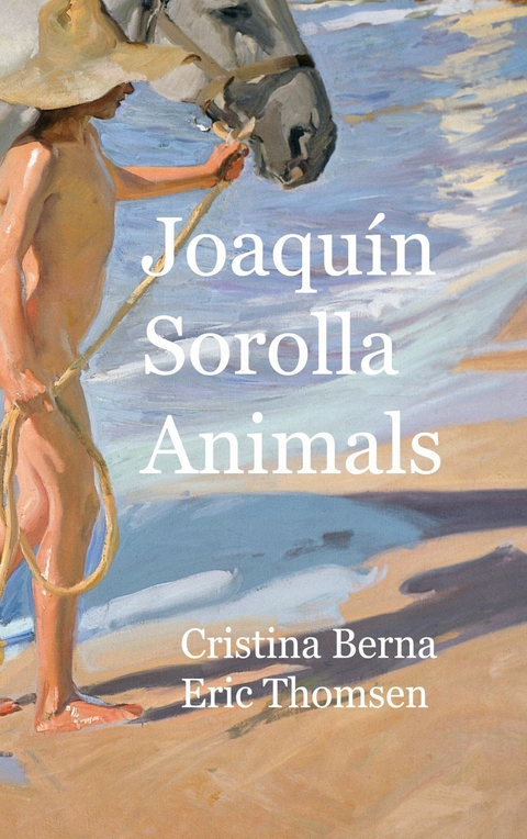 Joaquín Sorolla Animals - Cristina Berna, Eric Thomsen