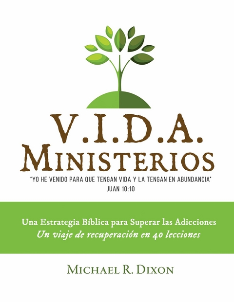 V.I.D.A. MINISTERIOS -  Michael R. Dixon