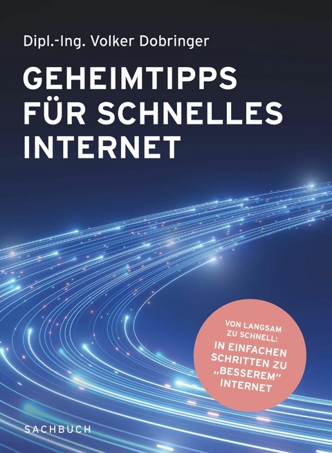 Geheimtipps für schnelles Internet -  DI Volker Dobringer