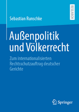 Außenpolitik und Völkerrecht - Sebastian Runschke