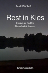 Rest in Kies - Maik Bischoff