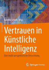 Vertrauen in Künstliche Intelligenz - 