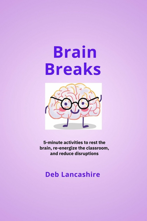 Brain Breaks - Deb Lancashire