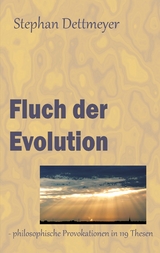 Fluch der Evolution - Stephan Dettmeyer