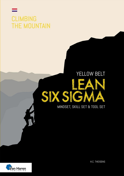 Lean Six Sigma Yellow Belt  - Dutch version -  ir. H.C. Theisens