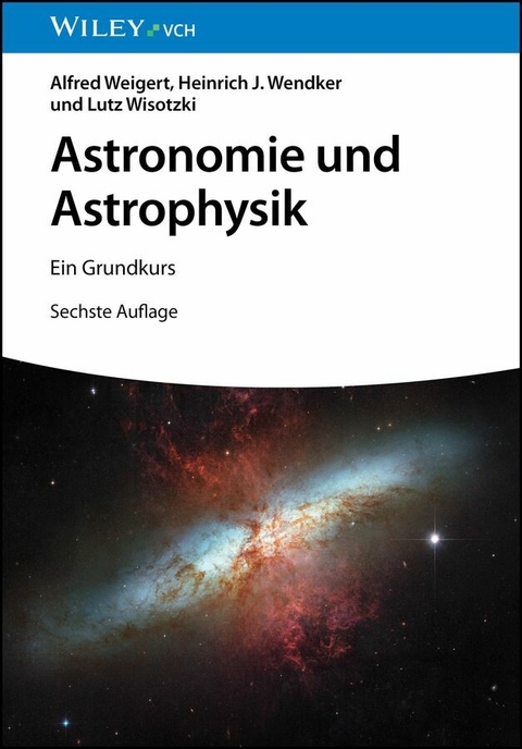 Astronomie und Astrophysik -  Alfred Weigert,  Heinrich J. Wendker,  Lutz Wisotzki