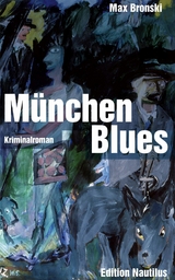 München Blues - Max Bronski