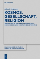 Kosmos, Gesellschaft, Religion -  Moritz Maurer