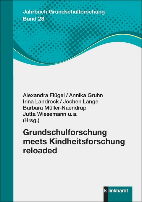 Grundschulforschung meets Kindheitsforschung reloaded - 